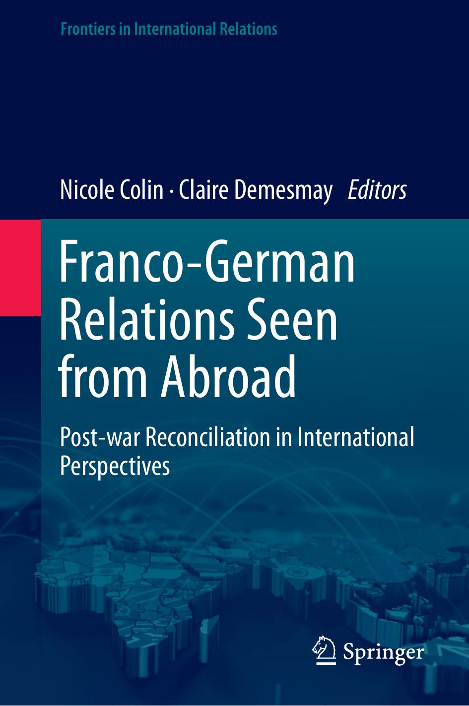 Francogerman Relations Seen From Abroad Nicole Colin Claire Demesmay