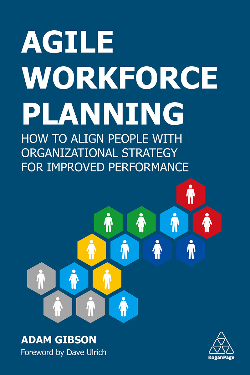 Agile Workforce Planning Adam Gibson Gibson Adam