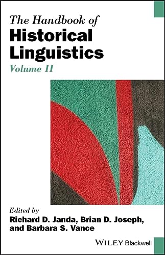 The Handbook Of Historical Linguistics Volume Ii Volume Ii Richard D Janda