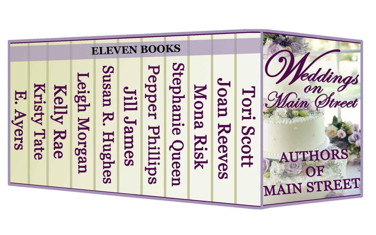 Weddings On Main Street Tori Scott Joan Reeves Mona Risk Stephanie Queen Pepper Phillips Jill James Susan R Hughes Leigh Morgan Kelly Rae Kristy Tate E Ayers