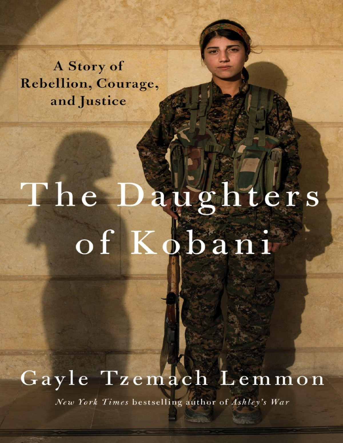 The Daughters Of Kobani Gayle Tzemach Lemmon Lemmon Gayle Tzemach