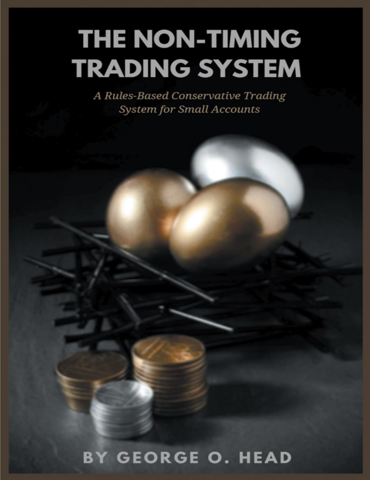 The Nontiming Trading System George O Head George O Head