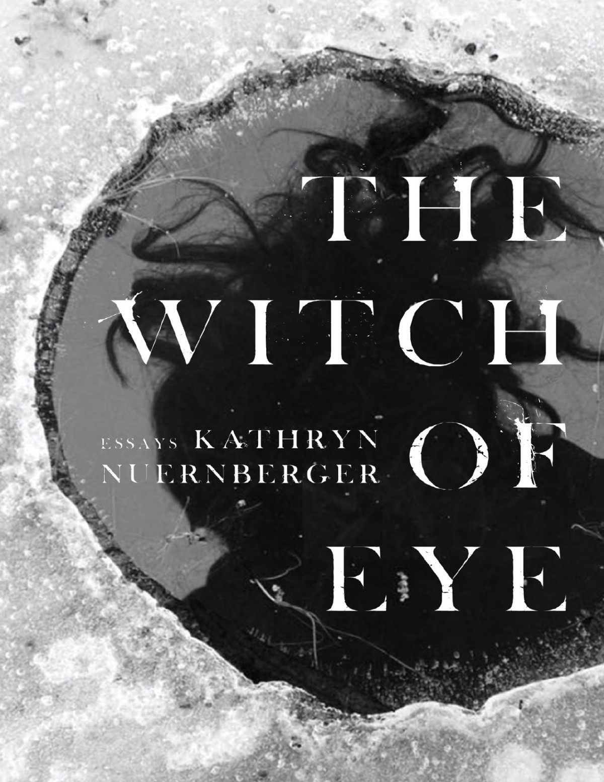 The Witch Of Eye Kathryn Nuernberger Kathryn Nuernberger