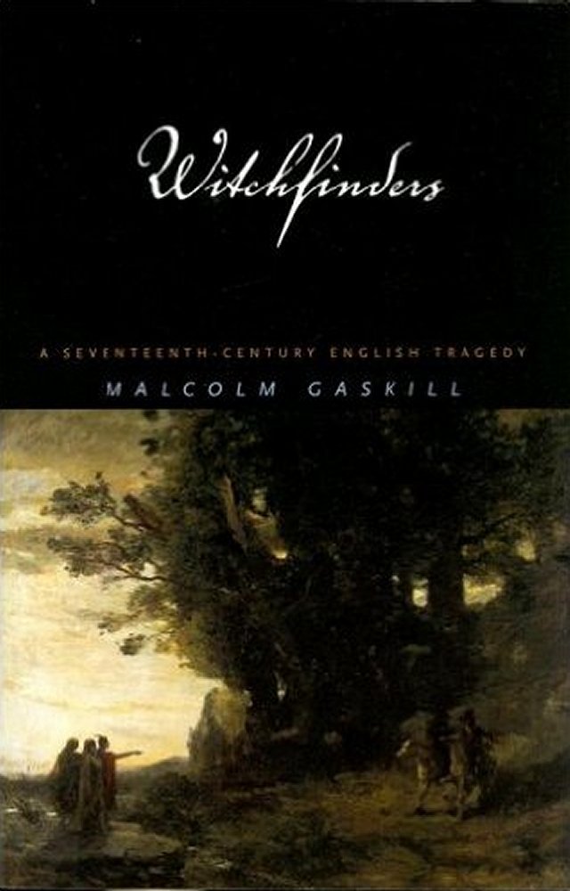 Witchfinders Gaskill Malcolm Gaskill Malcolm
