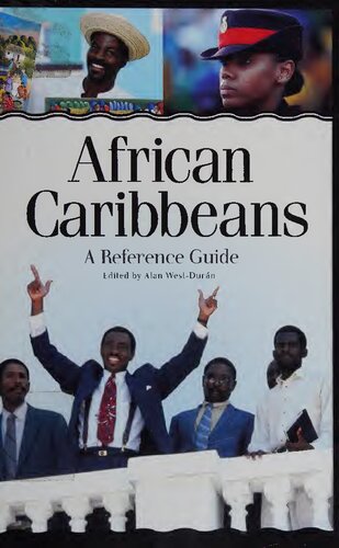 African Caribbeans A Reference Guide Alan Westdurán Pedro Lv Welch D Gail Saunders Tomás Fernández Robaina Ramona Hernández Nancy López Mickaëlla L Pèrina Anne M François Jessica Suárez