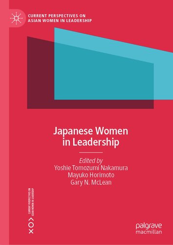 Japanese Women In Leadership 1st Edition Yoshie Tomozumi Nakamura