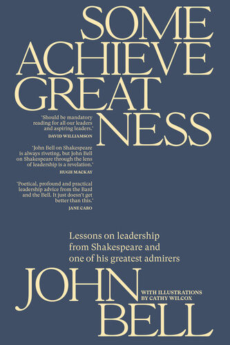 Some Achieve Greatness John Bell