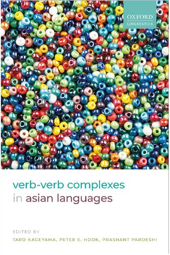 Verbverb Complexes In Asian Languages Taro Kageyama Peter E Hook