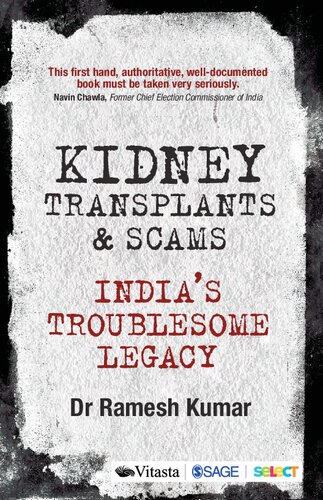 Kidney Transplants And Scams Indias Troublesome Legacy Ramesh Kumar