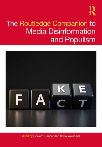 The Routledge Companion To Media Disinformation And Populism Howard Tumber And Silvio Waisbord