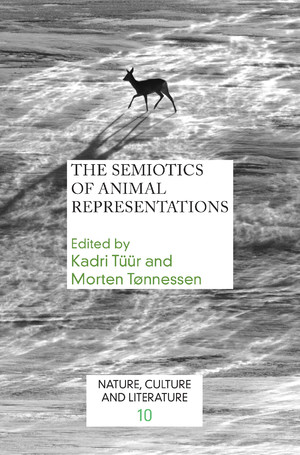 The Semiotics Of Animal Representations Kadri Tr And Morten Tnnessen