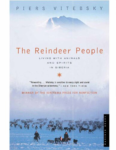 Reindeer People Living With Animals And Spirits In Siberia Piers Vitebsky