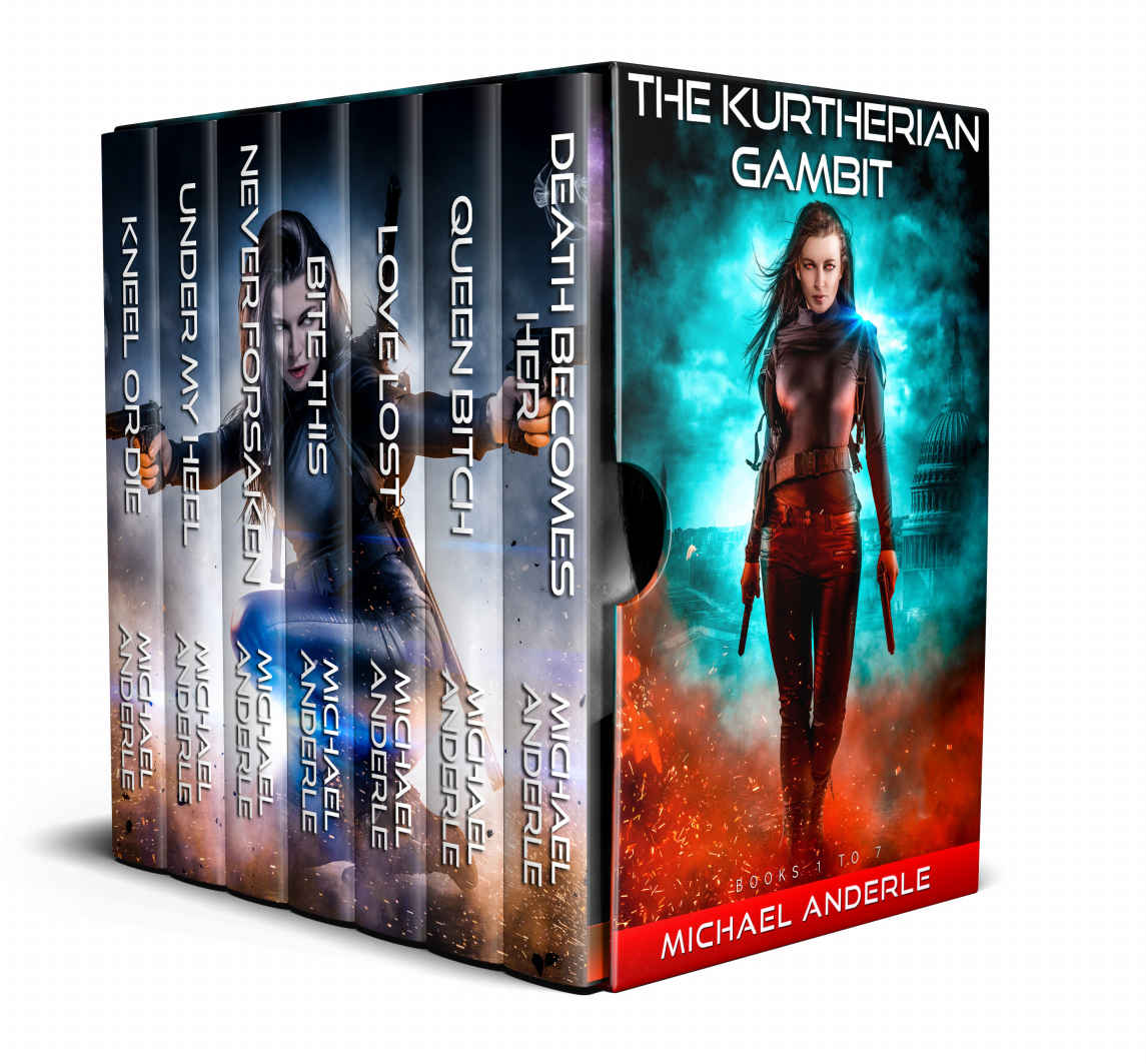 Kurtherian Gambit Boxed Set One Books 17 Death Becomes Her Queen Bitch Love Lost Bite This Never Forsaken Under My Heel Kneel Or Die Kurtherian Gambit Boxed Sets Michael Anderle Anderle