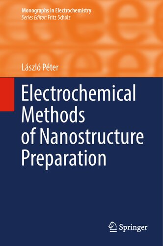 Electrochemical Methods Of Nanostructure Preparation Lszl Pter