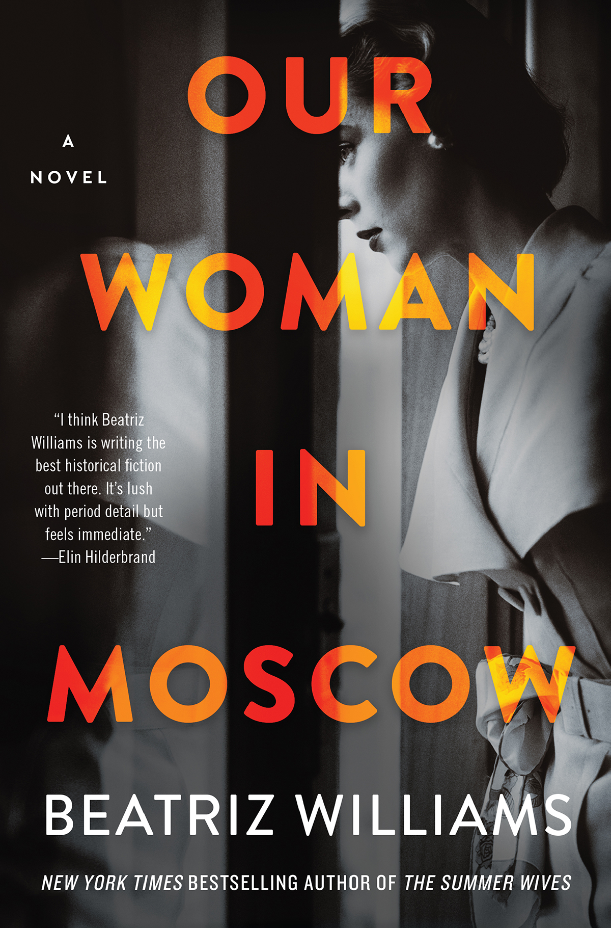 Our Woman In Moscow 1st Edition Beatriz Williams