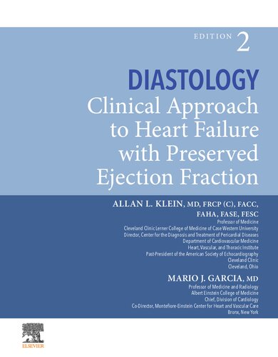 Diastology Clinical Approach To Heart Failure With Preserved Ejection Fraction 2nd Edition Allan L Klein Md