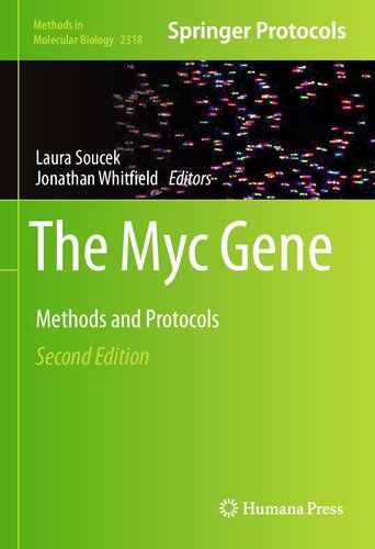 The Myc Gene Methods And Protocols 2nd Edition Laura Soucek