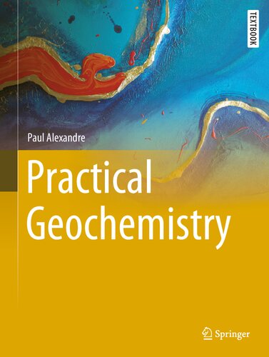 Practical Geochemistry Paul Alexandre