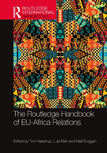 The Routledge Handbook Of Euafrica Relations Toni Haastrup Lus Mah And Niall Duggan