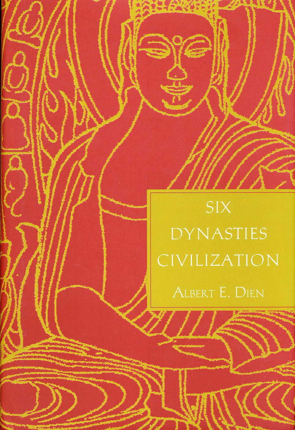 Six Dynasties Civilization Albert E Dien