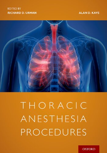 Thoracic Anesthesia Procedures Alan Kaye Richard Urman
