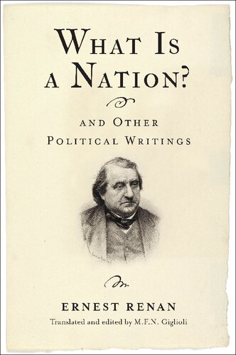 What Is A Nation And Other Political Writings Ernest Renan