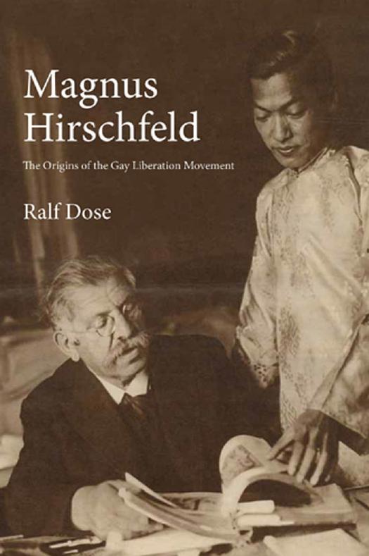 Magnus Hirschfeld The Origins Of The Gay Liberation Movement Translation Ralf Dose