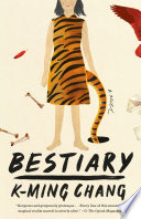 Bestiary A Novel 4th Edition Chang Kming