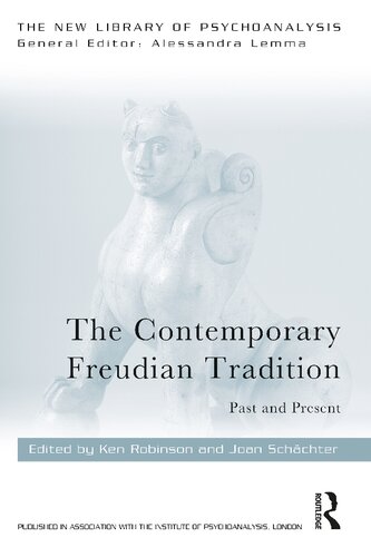 The Contemporary Freudian Tradition Past And Present Ken Robinson And Joan Schächter