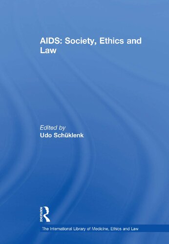 Aids Society Ethics And Law Udo Schuklenk