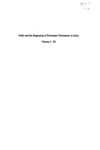 Halle And The Beginning Of Protestant Christianity In India Heike Liebau Andreas Gross Y Vincent Kumaradoss