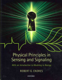 Physical Principles In Sensing And Signaling With An Introduction To Modeling In Biology 1st Edition Endres