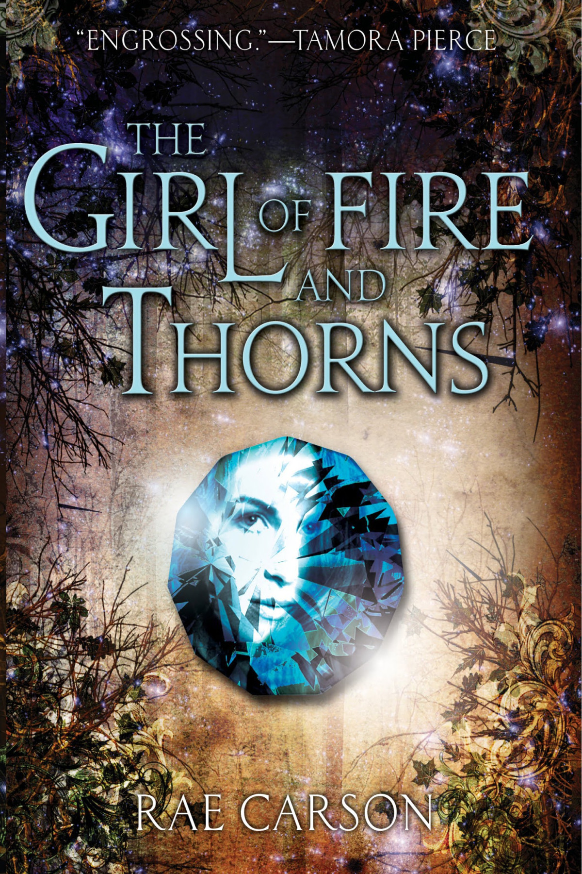 The Girl Of Fire And Thorns Rae Carson Carson Rae