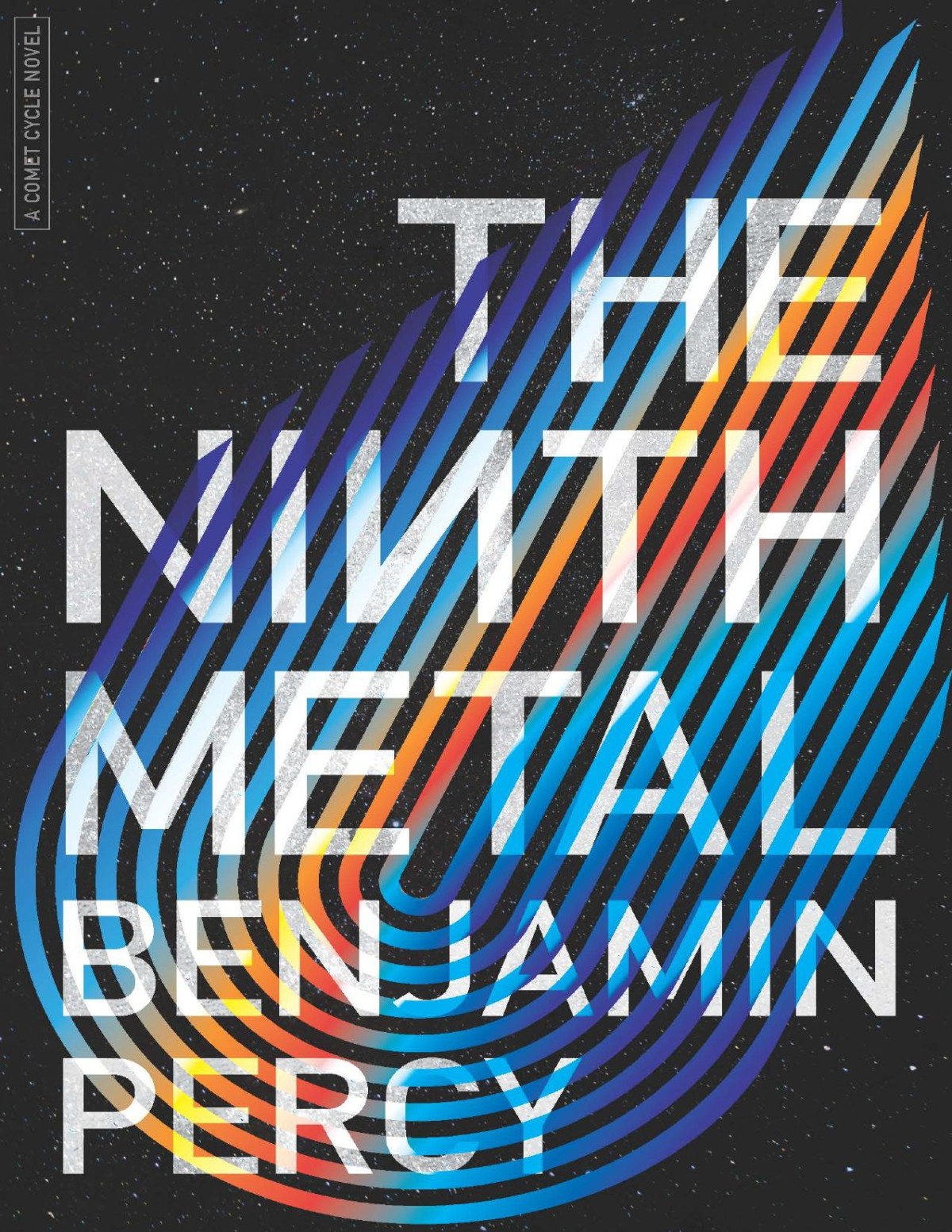 The Ninth Metal Benjamin Percy