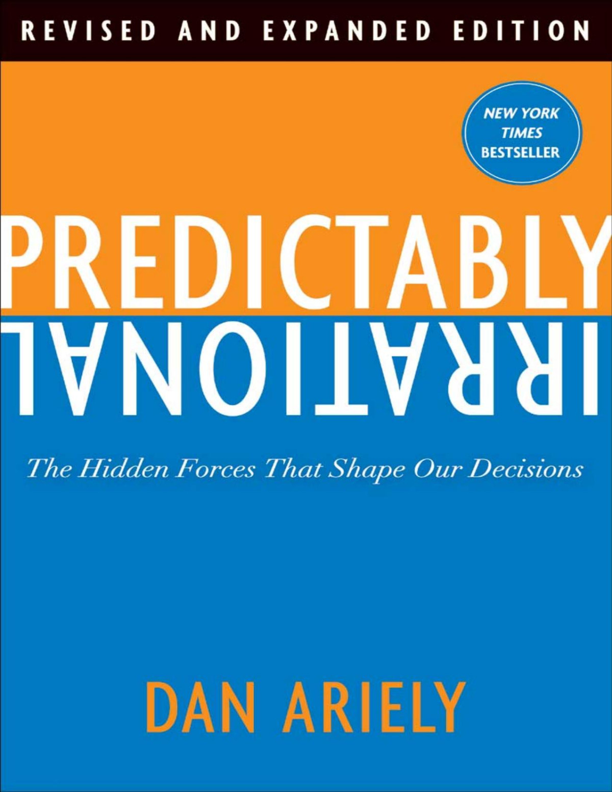 Predictably Irrational Revised And Expanded Edition Dan Ariely Ariely