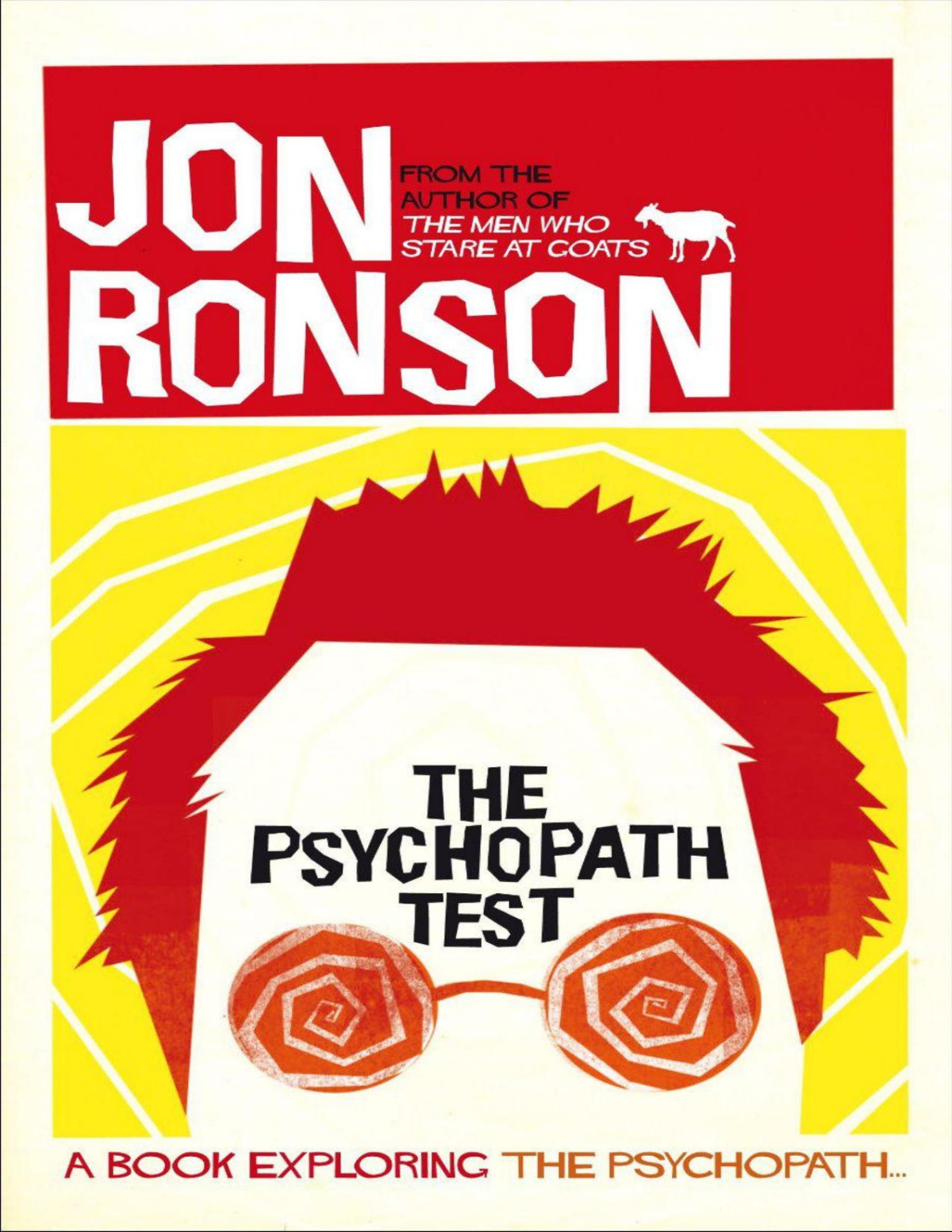 The Psychopath Test A Journey Through The Madness Industry Jon Ronson Ronson