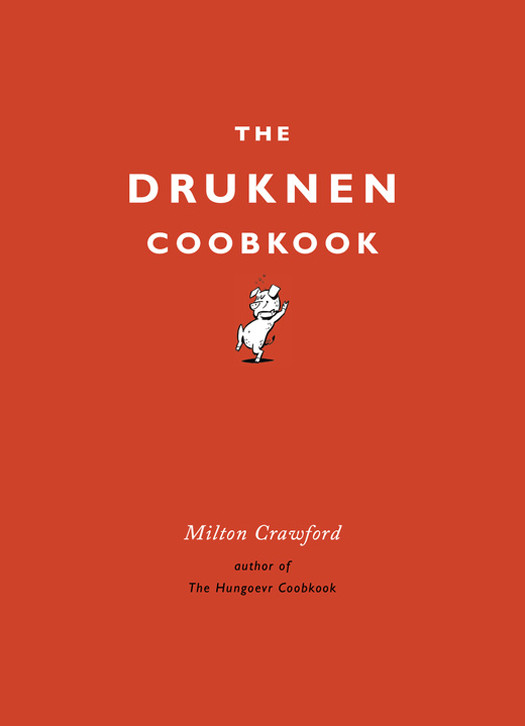 The Drunken Cookbook Milton Crawford