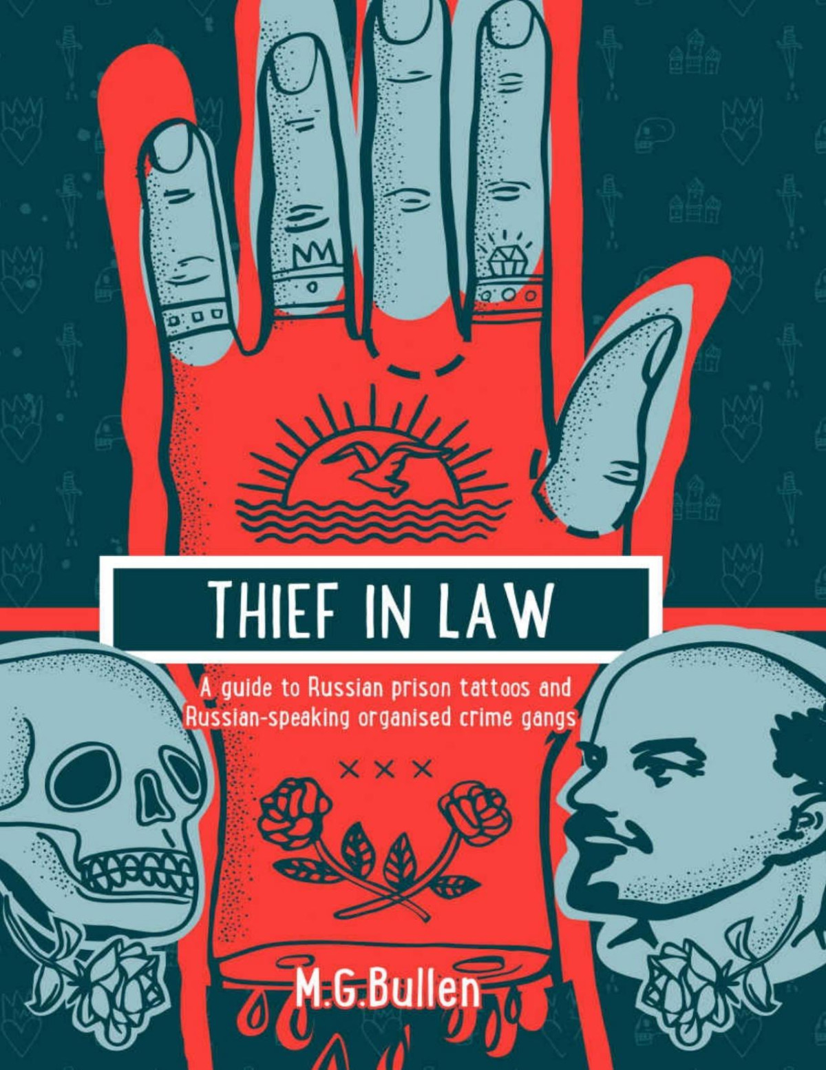 Thief In Law A Guide To Russian Prison Tattoos And Russianspeaking Organised Crime Gangs Pdfdrivecom Bullen