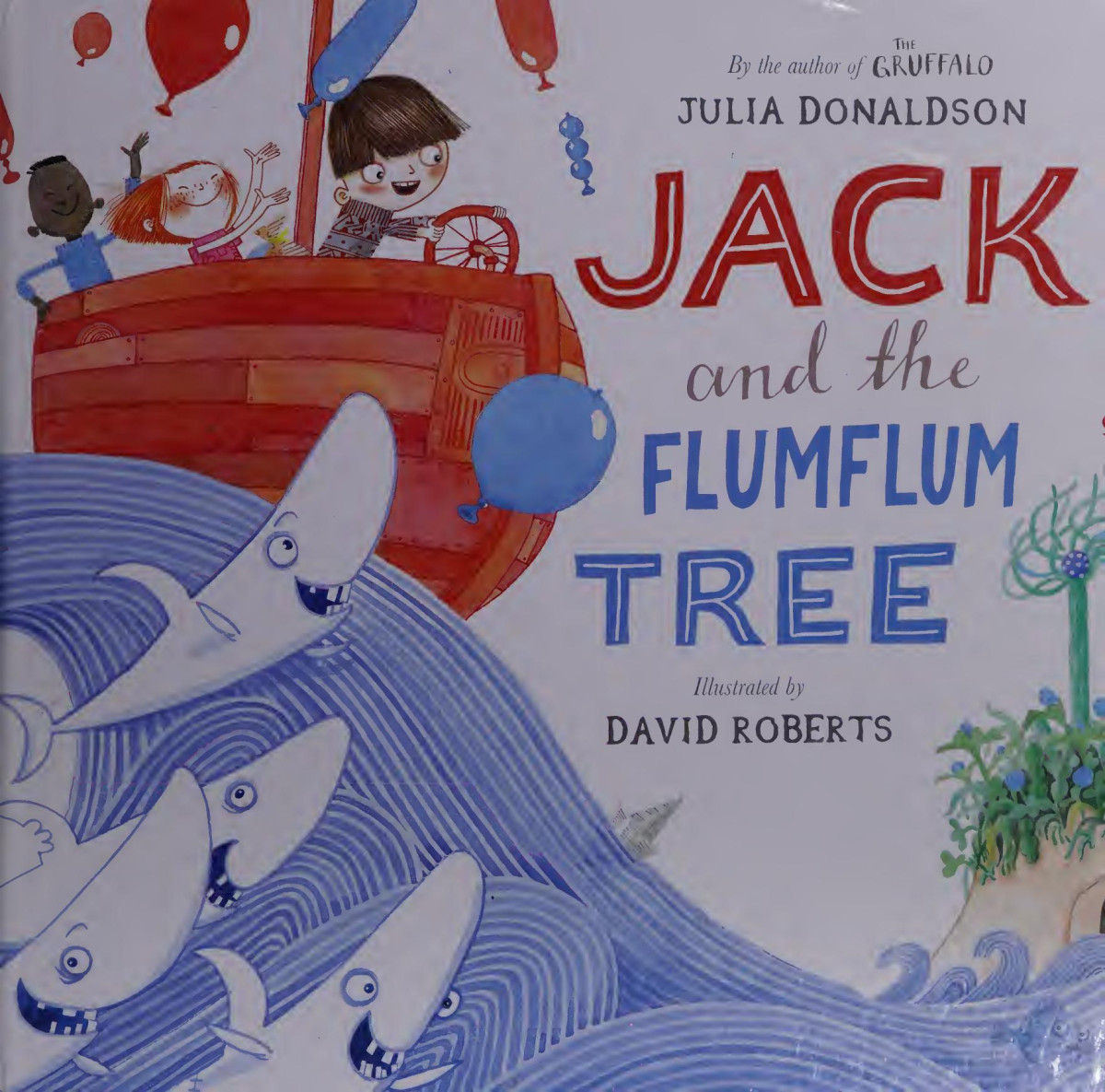Jack And The Flumflum Tree Julia Donaldson