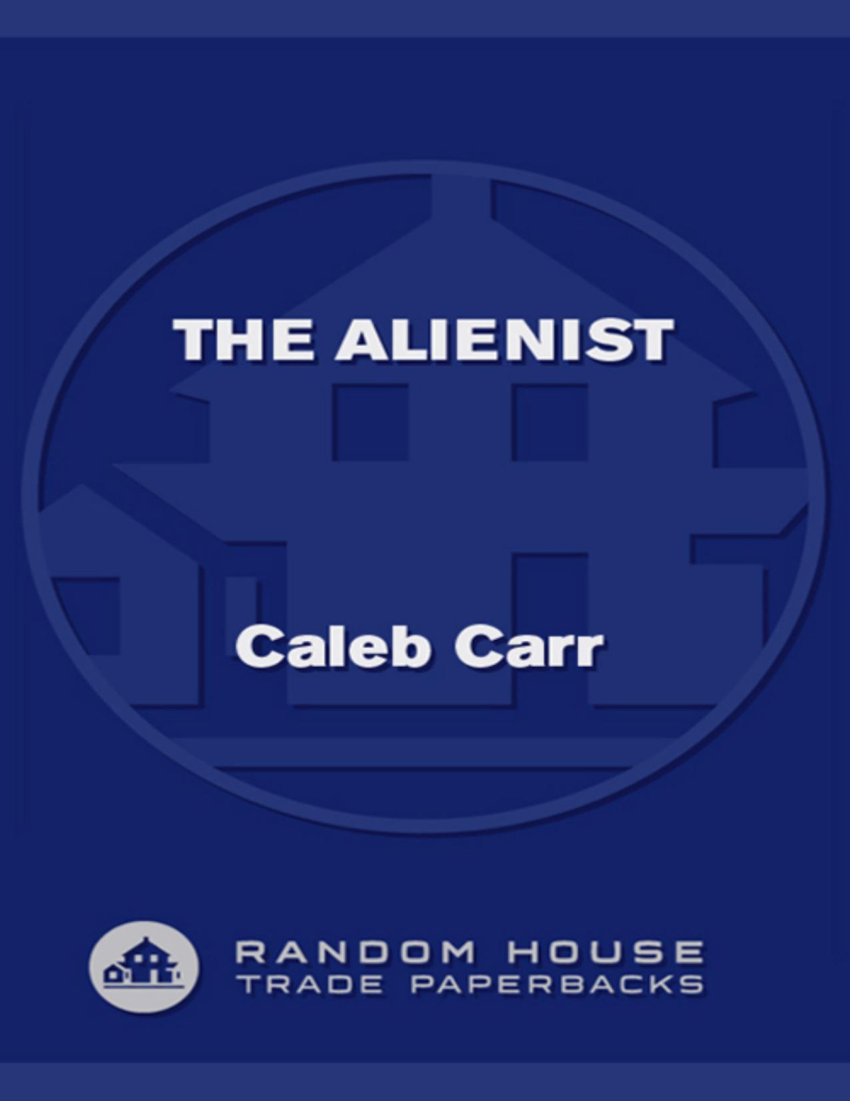 The Alienist Caleb Carr Carr Caleb