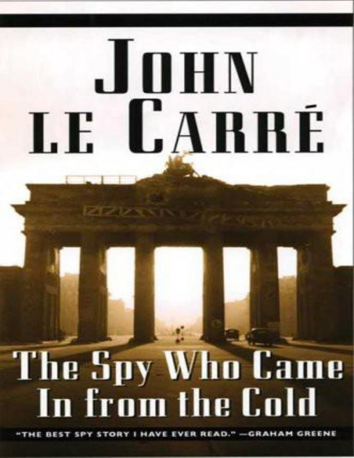The Spy Who Came In From The Cold John Le Carre Carre John Le