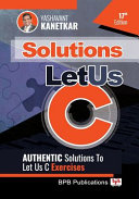 Let Us C 17th Ed Solutions Authentic Solutions To Let Us C Exercises 17th Edition Yashavant Kanetkar