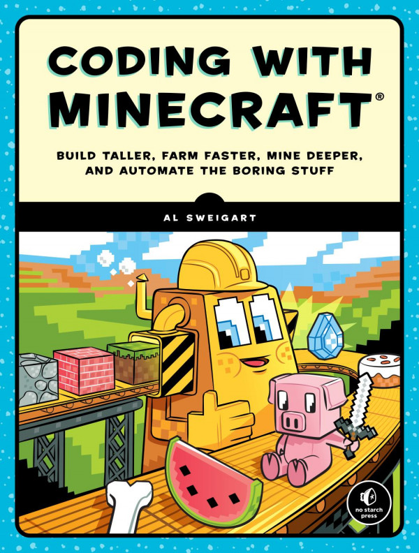 Coding With Minecraft 1st Edition Al Sweigart