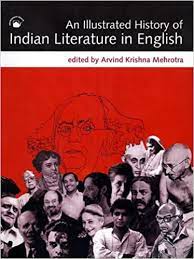 An Illustrated History Of Indian Literature In English Paperback Arvind Krishna Mehrotra