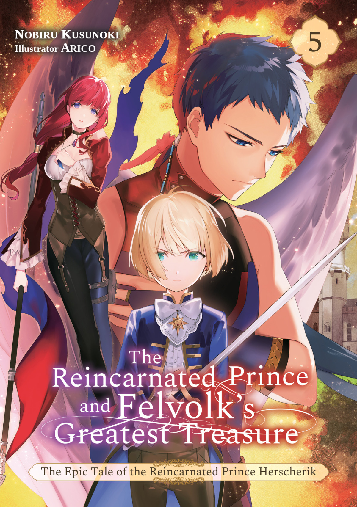 The Reincarnated Prince And Felvolks Greatest Treasure Volume 5 Nobiru Kusunoki Kusunoki