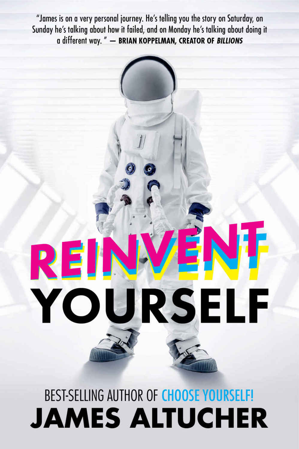 Reinvent Yourself James Altucher Altucher James