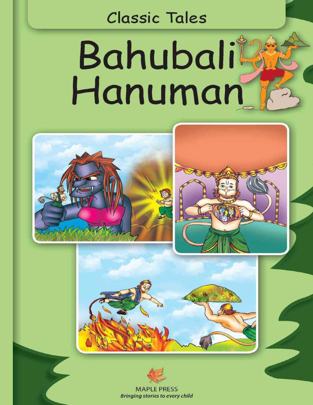 Bahubali Hanuman Fully Illustrated Classic Tales Illustrated Classic Tales Maple Press