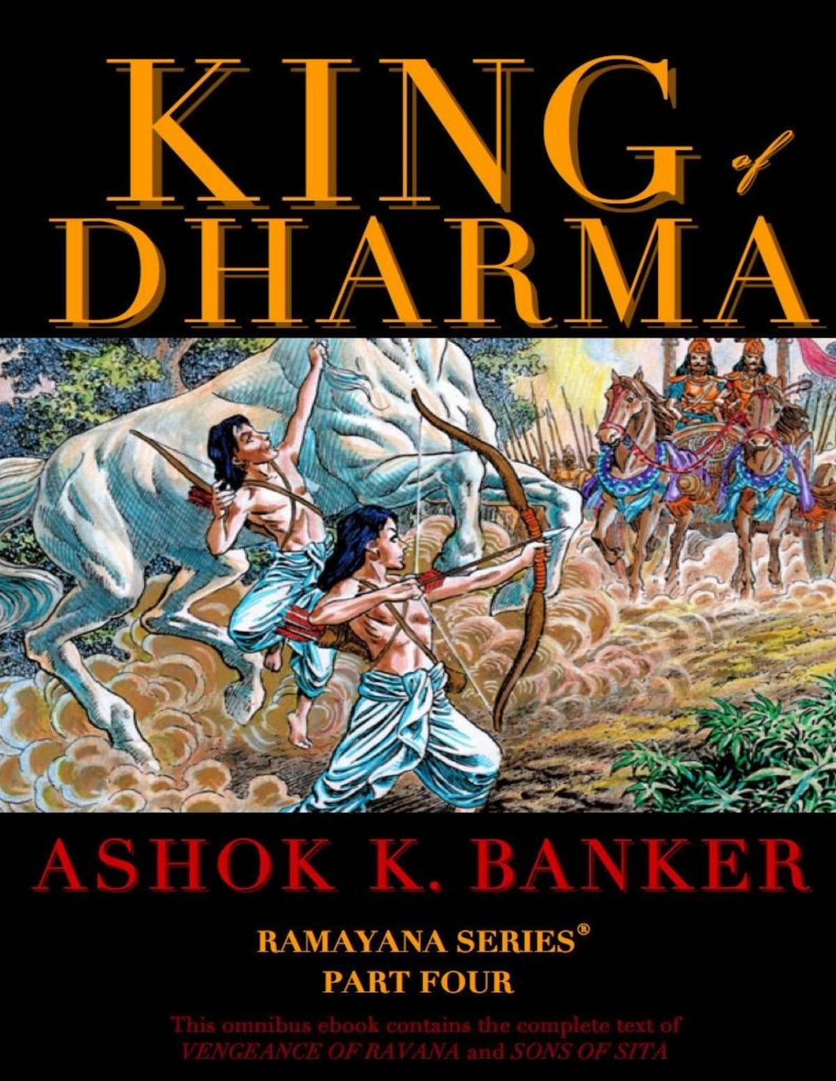 Ramayana Series Part 4king Of Dharma Ashok K Banker Akb Ebooks
