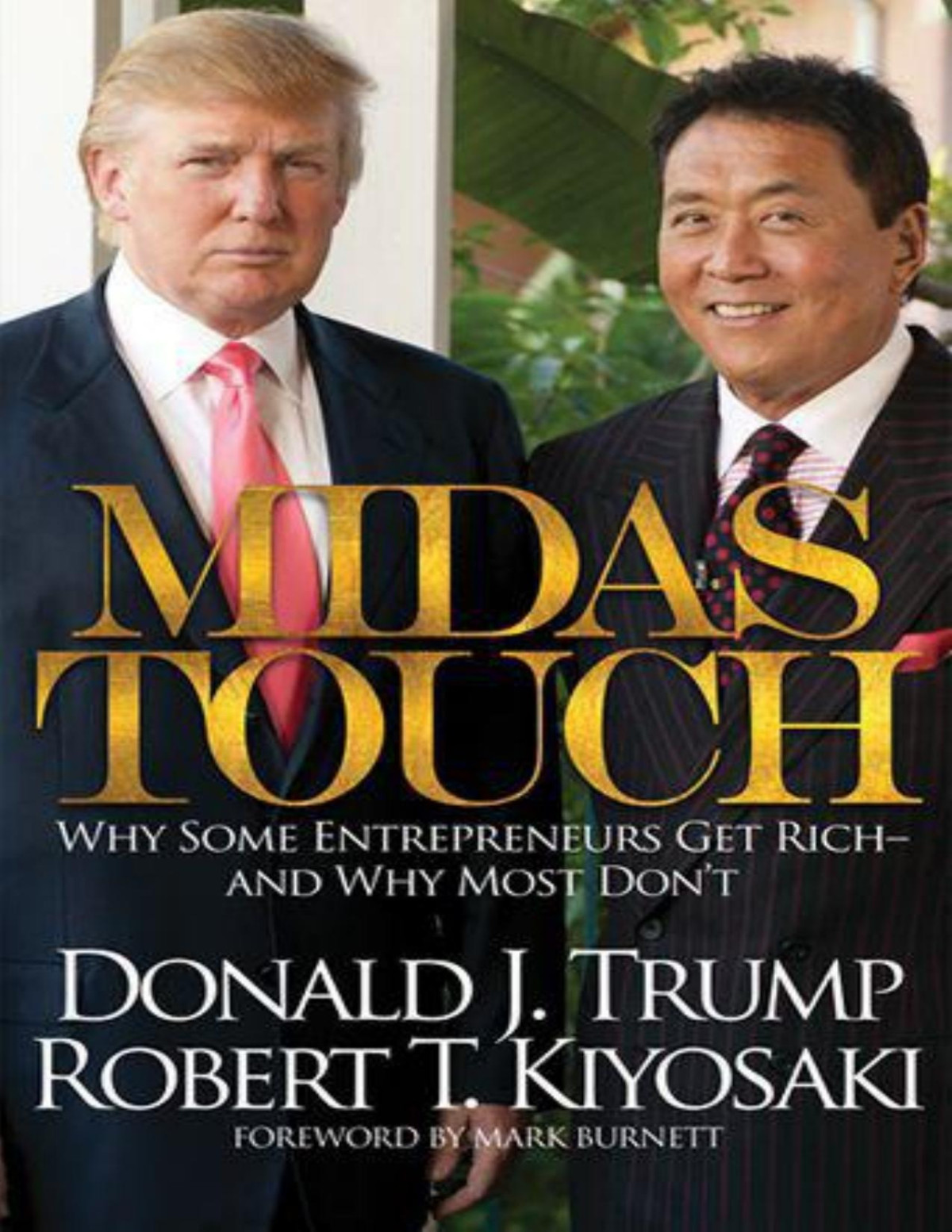 Midas Touch Kiyosaki Robert T Trump Donald J Trump Donald J