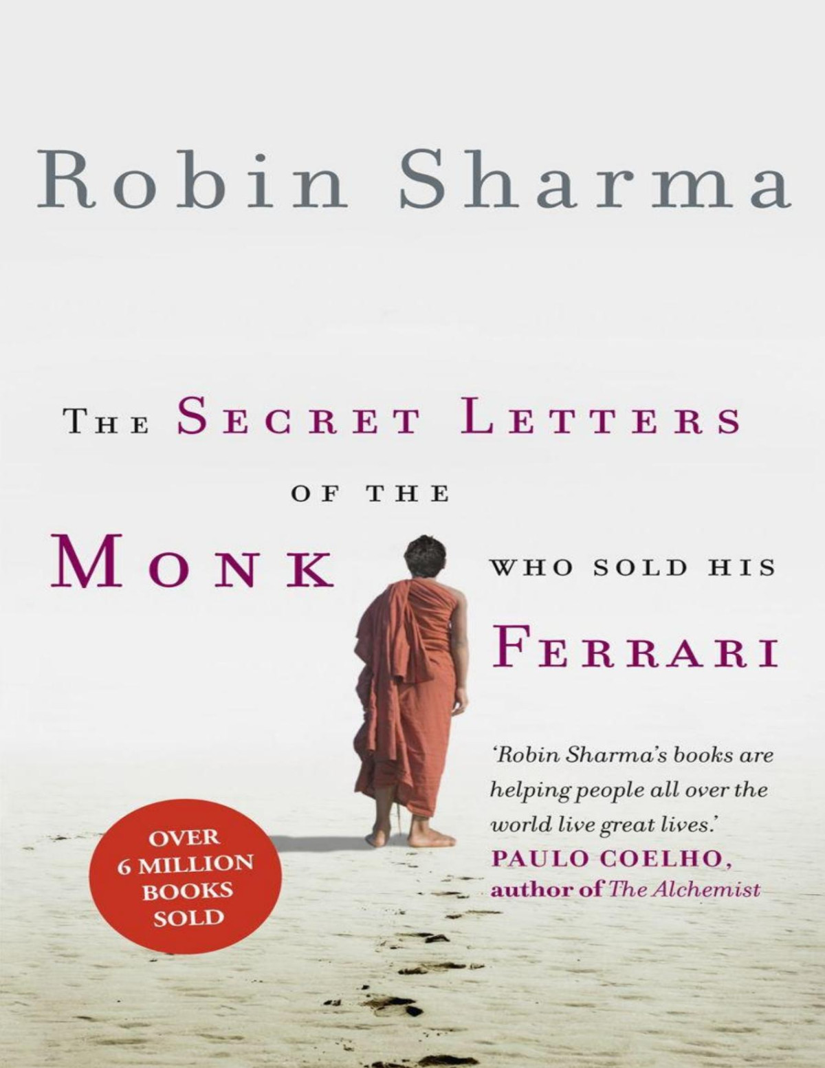 The Secret Letters Of The Monk Who Sold His Ferrari Robin Sharma Sharma